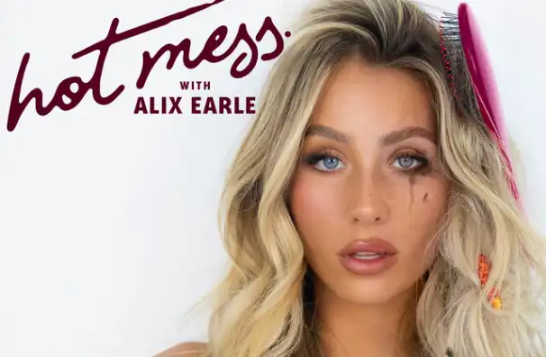 Hot Mess with Alix Earle